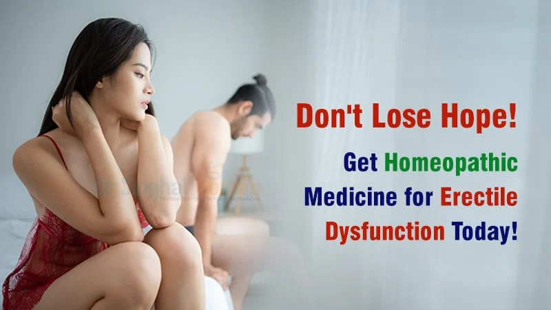 Individualized & Best Homeopathic Medicine For Erectile Dysfunction in India Homeopathic medicine for erectile dysfunction